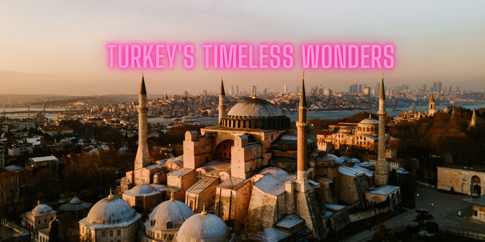 Explore Turkey with e Visa