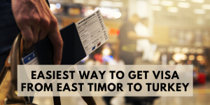 Visa From East Timor to Turkey