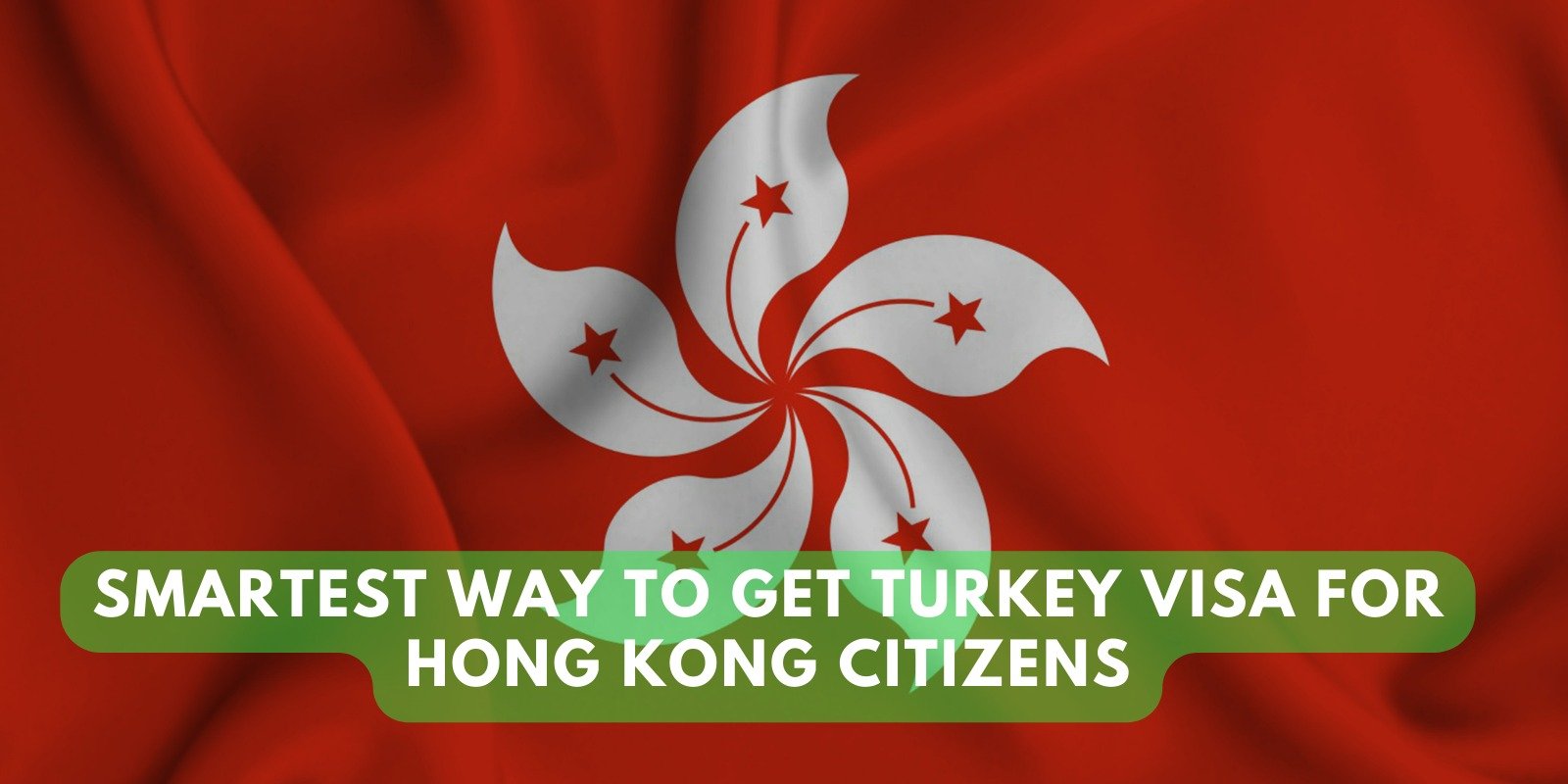 Turkey Visa for Hong Kong